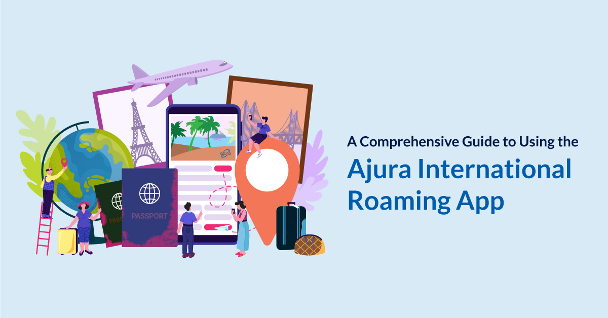 Ajura International roaming App